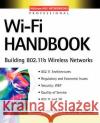 Wi-Fi Handbook: Building 802.11b Wireless Networks Frank D. Ohrtman Konrad Roeder 9780071412513 McGraw-Hill Companies