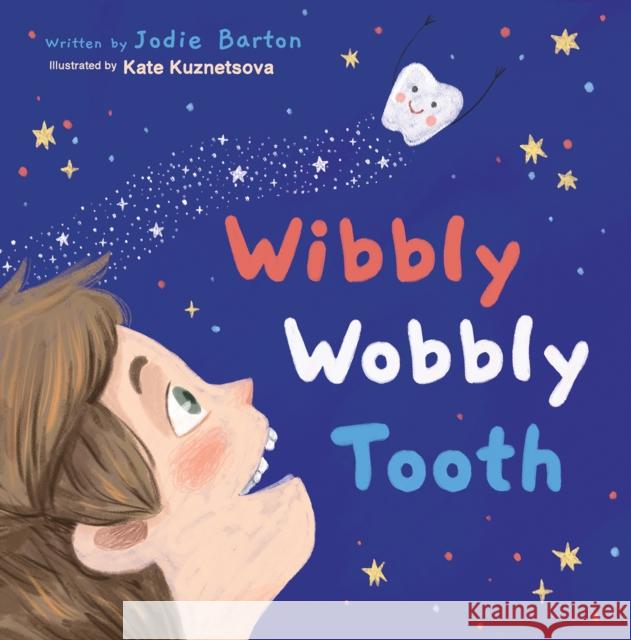 Wibbly Wobbly Tooth Jodie Barton 9781035849857 Austin Macauley Publishers - książka