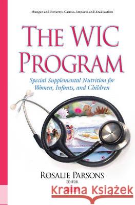 WIC Program: Special Supplemental Nutrition for Women, Infants, & Children Rosalie Parsons 9781634838542 Nova Science Publishers Inc - książka