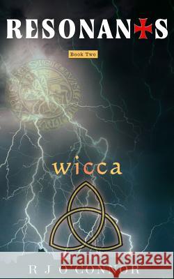 Wicca MR R. J. O'Connor 9781497548046 Createspace - książka