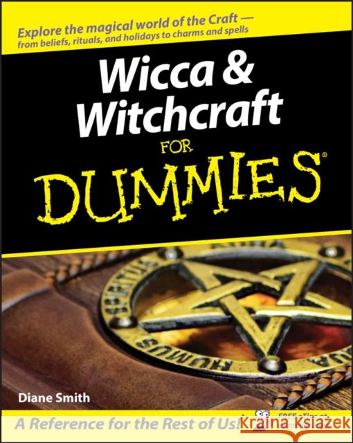 Wicca and Witchcraft For Dummies Diane Smith 9780764578342 John Wiley & Sons Inc - książka