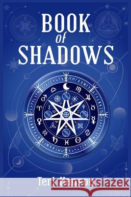 Wicca Book of Shadows Teri Hanson 9783986534134 Teri Hanson - książka