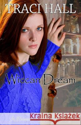 Wiccan Dream Traci Hall 9780985993429 Kendelle Press - książka