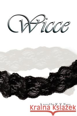 Wicce K. Y. Fong 9781462084210 iUniverse.com - książka