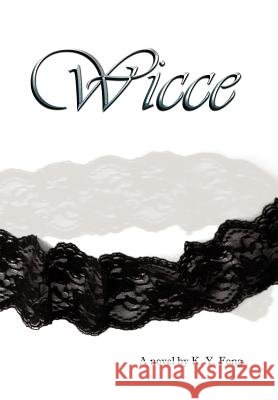 Wicce K. Y. Fong 9781462084234 iUniverse.com - książka