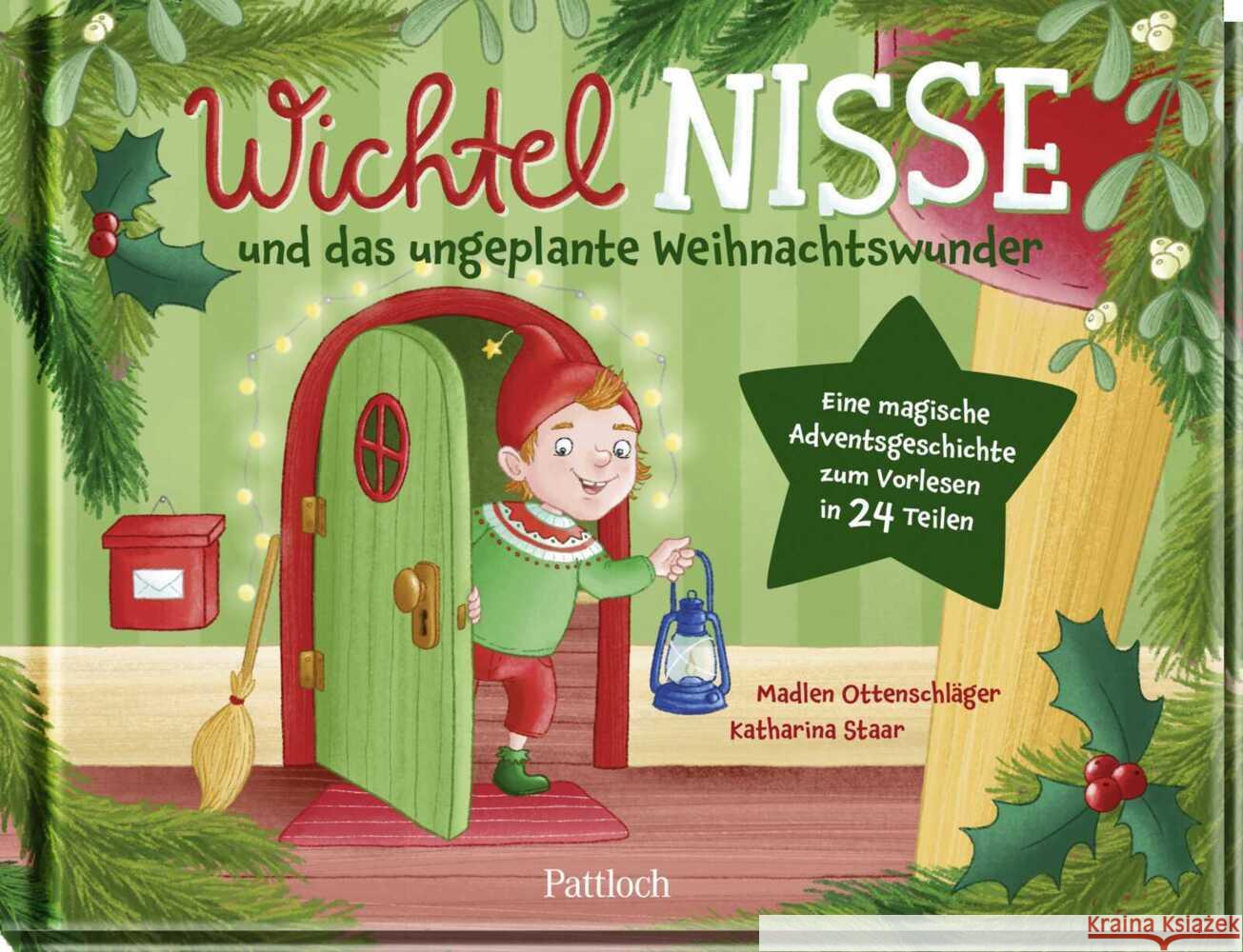 Wichtel Nisse und das ungeplante Weihnachtswunder Ottenschläger, Madlen 9783629015457 Pattloch - książka