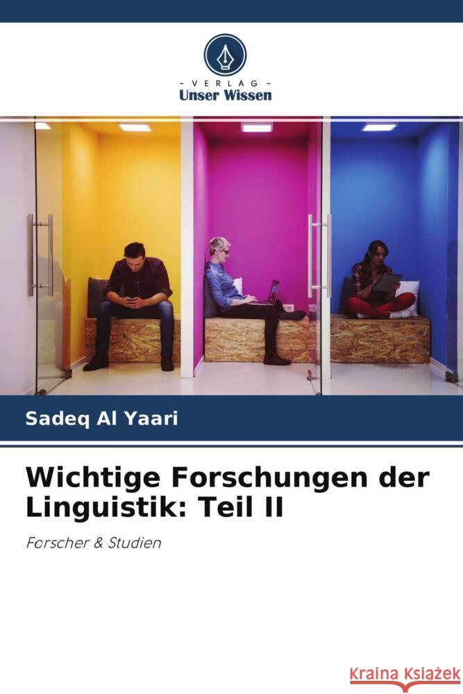 Wichtige Forschungen der Linguistik: Teil II Al Yaari, Sadeq 9786204431314 Verlag Unser Wissen - książka