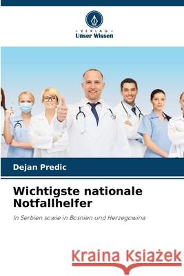 Wichtigste nationale Notfallhelfer Predic, Dejan 9786202468084 Verlag Unser Wissen - książka