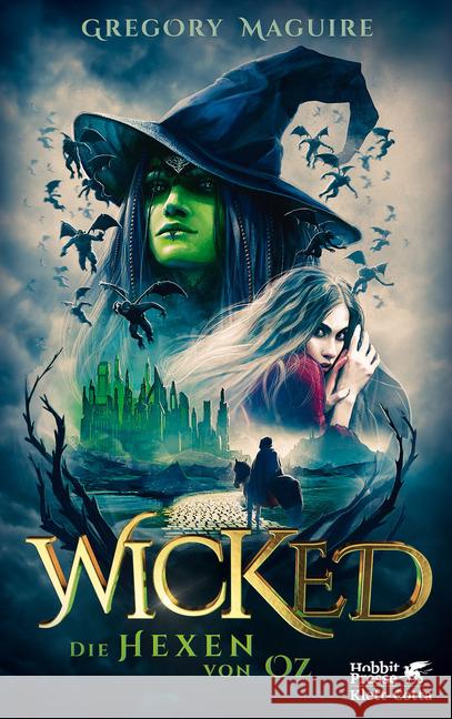 Wicked : Die Hexen von Oz, Die wahre Geschichte der Hexen von Oz Maguire, Gregory 9783608962109 Klett-Cotta - książka