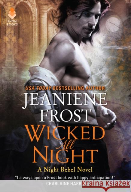 Wicked All Night: A Night Rebel Novel Jeaniene Frost 9780062695666 HarperCollins Publishers Inc - książka