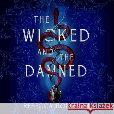 Wicked and the Damned Rebecca Robinson Jesse Vilinsky 9781797198965 Simon & Schuster Audio - książka
