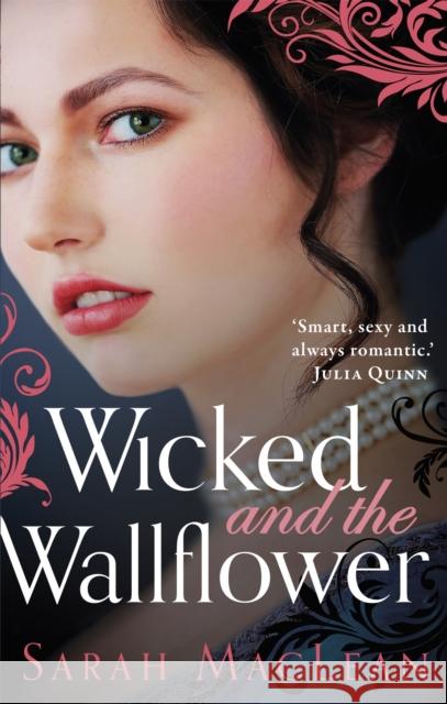 Wicked and the Wallflower Sarah MacLean 9780349420363 Little, Brown Book Group - książka