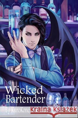 Wicked Bartender Kurokoneko Kamen Kyoux 9781499666465 Createspace - książka