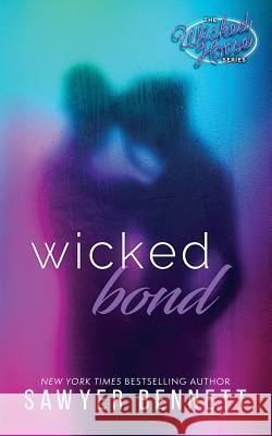 Wicked Bond Sawyer Bennett 9781940883496 Big Dog Books, LLC - książka