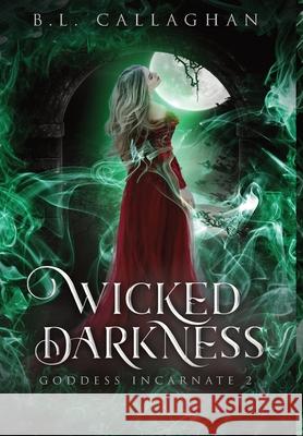 Wicked Darkness B. L. Callaghan 9780645220032 Bianca Callaghan - książka