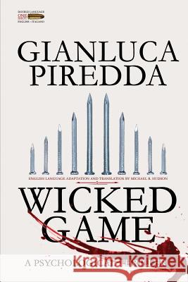 Wicked Game Gianluca Piredda Michael R. Hudson Michael R. Hudson 9780692466247 Raven's Head Press - książka