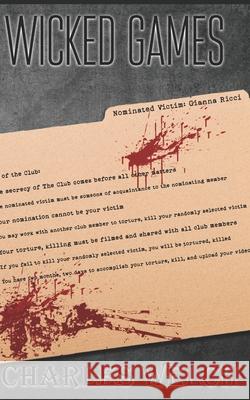 Wicked Games Welch Charles Welch 9798545736133 Independently published - książka