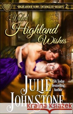 Wicked Highland Wishes Julie Johnstone 9781539419990 Createspace Independent Publishing Platform - książka