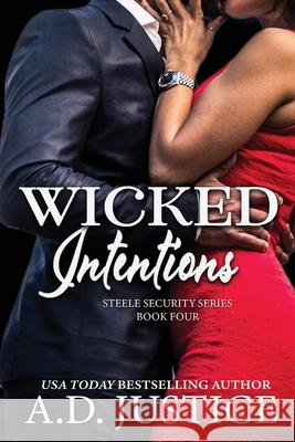 Wicked Intentions A D Justice Marisa Shor Eric Battershell 9780996657679 A.D. Justice Books - książka