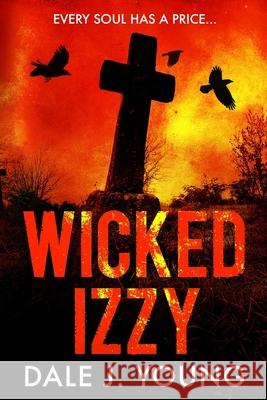 Wicked Izzy Dale Young 9780996660969 Niner 8 Books - książka