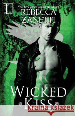 Wicked Kiss Rebecca Zanetti 9781601835185 Kensington Publishing - książka
