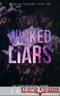 Wicked Liars - Special Edition: A Dark High School Bully Romance Laura Lee 9781955134149 Lovestruck Publishing LLC - książka