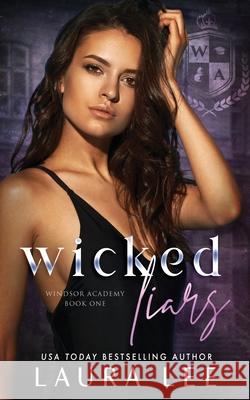 Wicked Liars: A Dark High School Bully Romance Laura Lee 9781955134088 Lovestruck Publishing LLC - książka