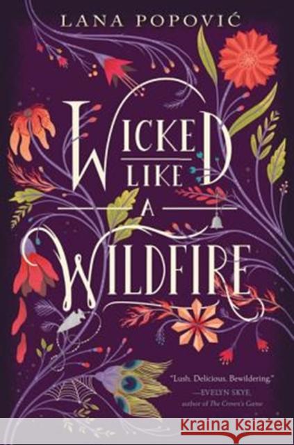 Wicked Like a Wildfire Lana Popovic 9780062436849 HarperCollins Publishers Inc - książka