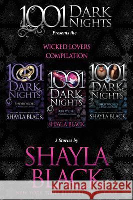 Wicked Lovers Compilation: 3 Stories by Shayla Black Shayla Black 9781945920738 Evil Eye Concepts, Incorporated - książka