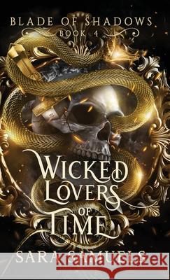 Wicked Lovers of Time Sara Samuels 9781968338060 Storytelling Press - książka
