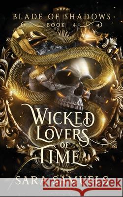 Wicked Lovers of Time Sara Samuels 9781968338077 Storytelling Press - książka