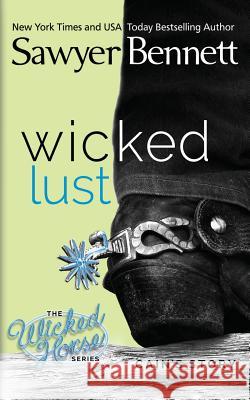 Wicked Lust Sawyer Bennett 9781940883427 Big Dog Books, LLC - książka