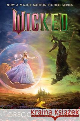 Wicked [Movie Tie-In #2]: The Life and Times of the Wicked Witch of the West Gregory Maguire 9780063471740  - książka