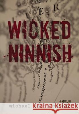 Wicked Ninnish Michael Scott Curnes 9781777298845 Michael Scott Curnes - książka