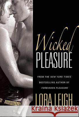 Wicked Pleasure Lora Leigh 9780312368722 St. Martin's Griffin - książka