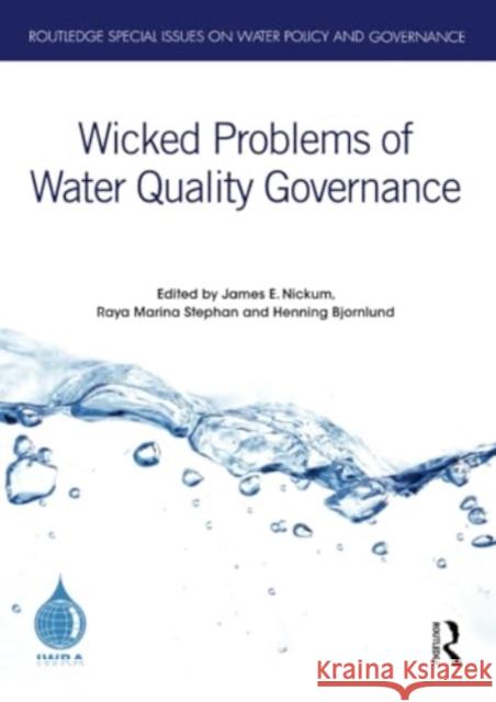 Wicked Problems of Water Quality Governance James E. Nickum Raya Marin Henning Bjornlund 9781032363356 Routledge - książka