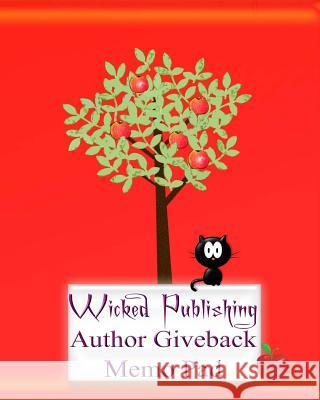 Wicked Publishing Author Giveback Memo Pad Wicked Publishing 9781532841552 Createspace Independent Publishing Platform - książka