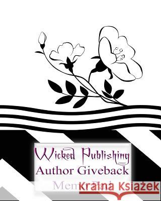 Wicked Publishing Author Giveback Memo Pad Wicked Publishing 9781532958359 Createspace Independent Publishing Platform - książka