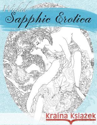 Wicked Sapphic Erotica: A Sexy Adult Coloring Book Natalie Tate 9781887593625 Erotic Coloring Books - książka