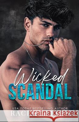 Wicked Scandal Rachel Leigh 9781956764338 Rachel Leigh Romance LLC - książka