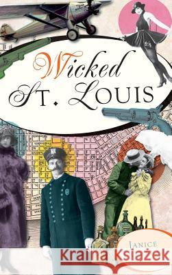 Wicked St. Louis Janice Tremeear 9781540221049 History Press Library Editions - książka