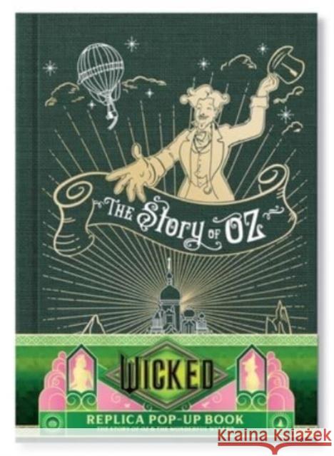 Wicked: The Story of Oz & the Wonderful Wizard: Replica Pop-Up Insight Editions 9798886638127 Insight Editions - książka