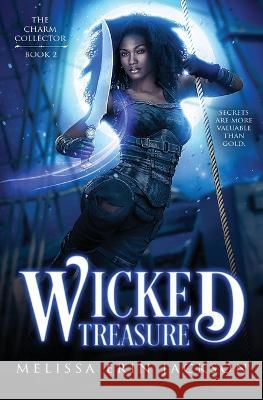 Wicked Treasure Melissa Erin Jackson, Danielle Fine 9781956335101 Ringtail Press - książka