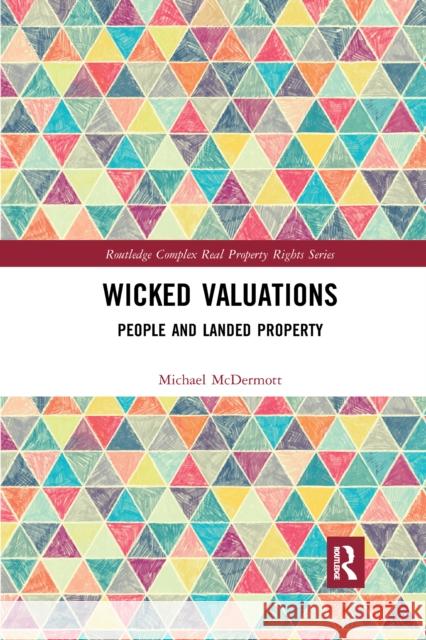 Wicked Valuations: People and Landed Property Michael McDermott 9781032178653 Routledge - książka