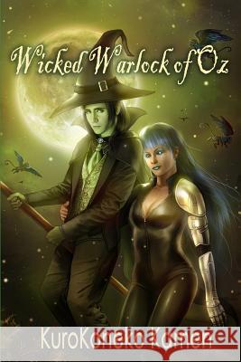 Wicked Warlock of Oz Leah Keeler Kurokoneko Kamen 9781072841746 Independently Published - książka