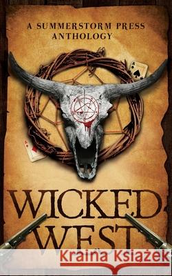 Wicked West Abigail Linhardt C. Marr K. N. Ngyuen 9789198684193 Breaking Rules Publishing Europe - książka