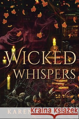 Wicked Whispers Thiessen, Karen 9798233735875 Karen Thiessen - książka