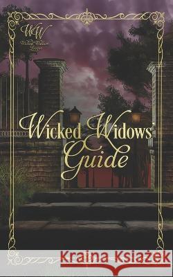 Wicked Widows' Guide Rachel Ann Smith Shannon Gilmore Ari Thatcher 9798367076943 Independently Published - książka
