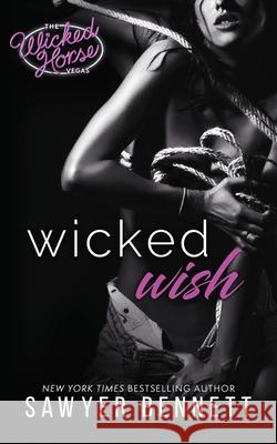 Wicked Wish Sawyer Bennett 9781947212435 Big Dog Books, LLC - książka