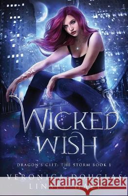 Wicked Wish Veronica Douglas Linsey Hall  9781957680095 Magic Side Press LLC - książka